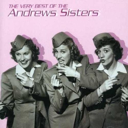 VERY BEST OF THE ANDREWS SISTERS