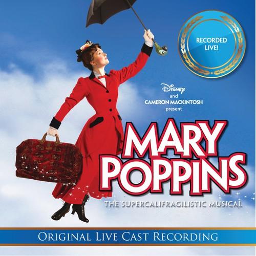 MARY POPPINS: THE LIVE CAST RECORDINGS /